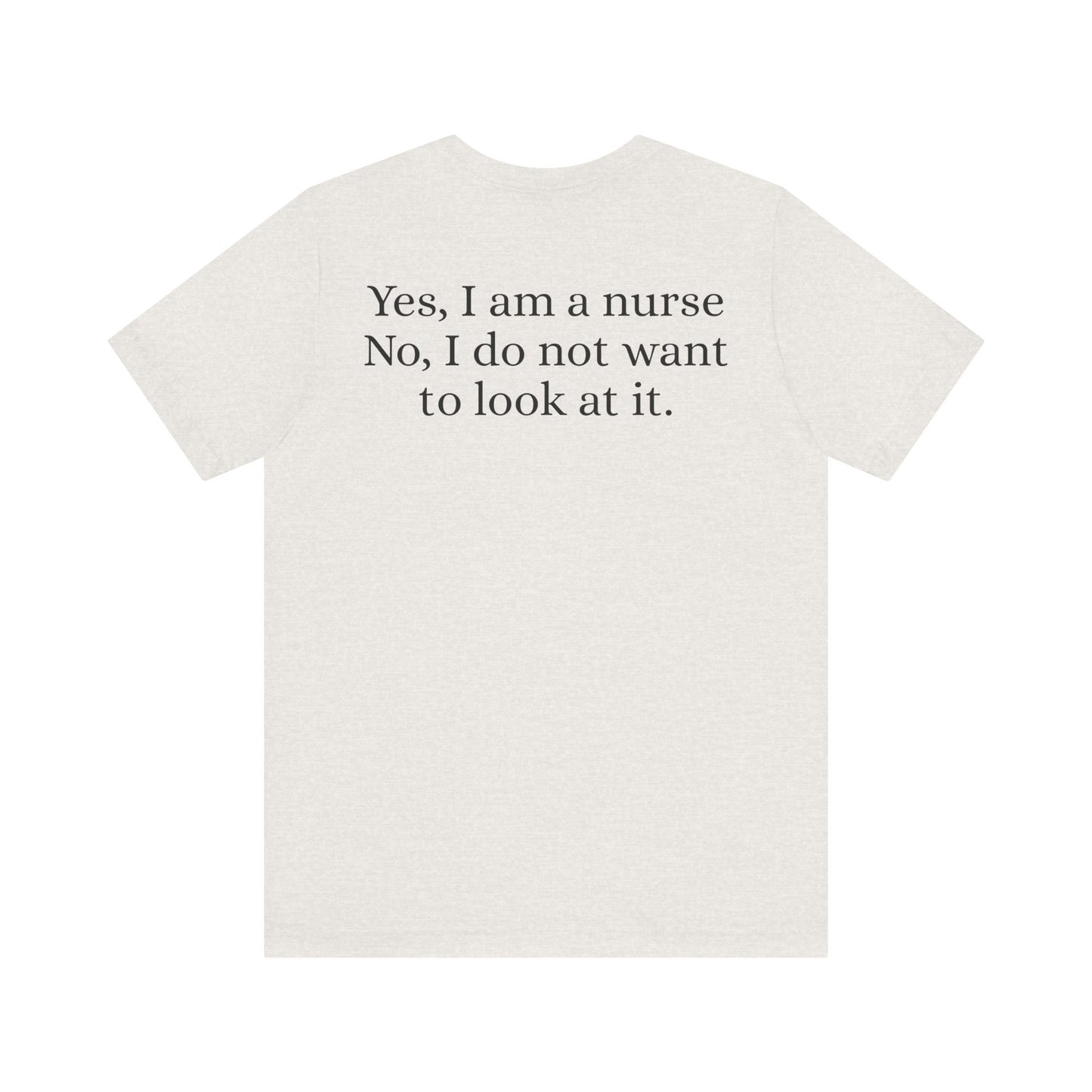 I'm a nurse - Yes, I'm a nurse, No I don't want to see it