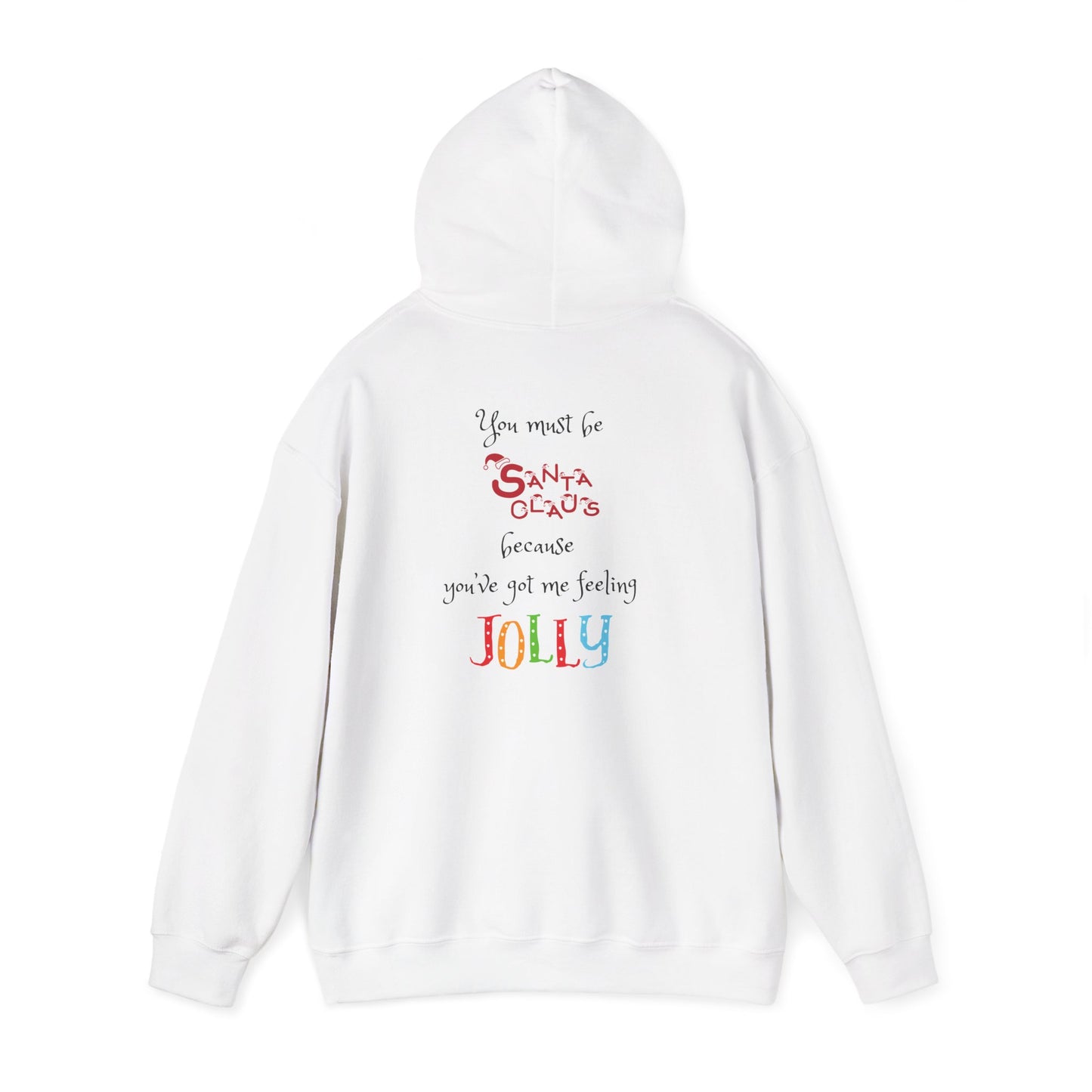 You must be Santa because you've got me feeling jolly