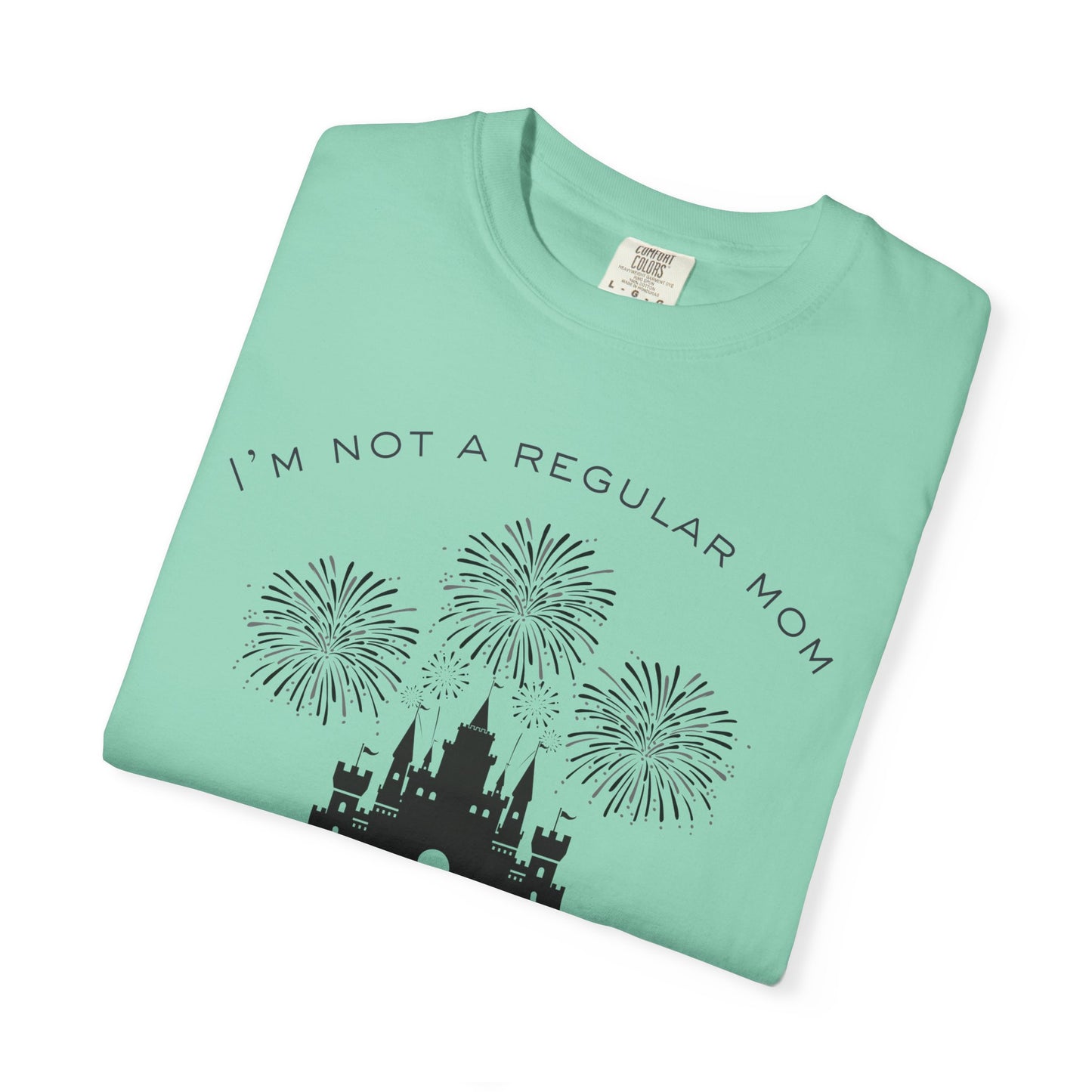 Disney Mom T‑Shirt — "I'm Not a Regular Mom, I'm a Disney Mom" Cute Castle & Fireworks Tee