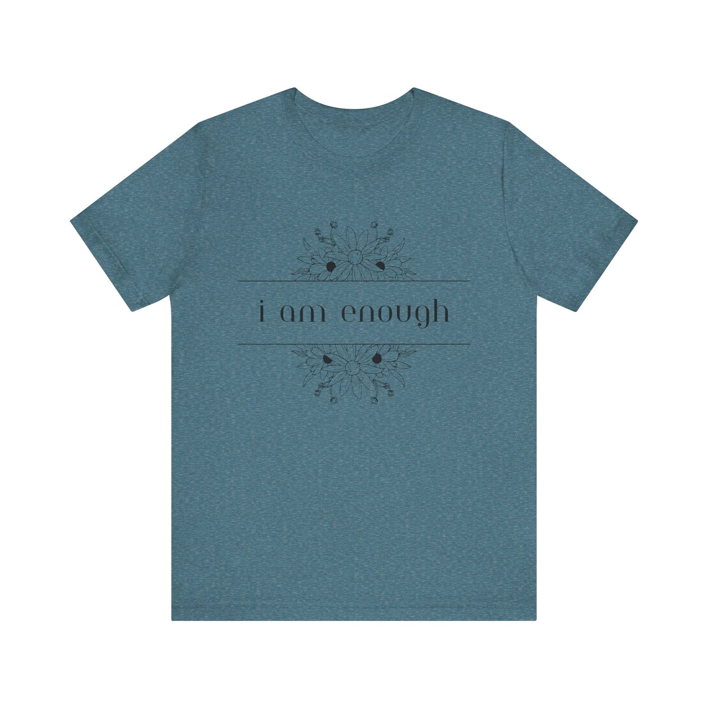 I Am Enough T-Shirt – Positive Affirmation Graphic Tee