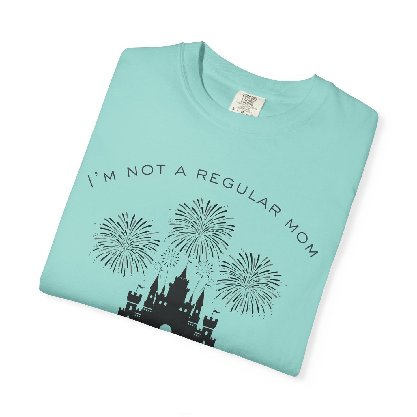 Disney Mom T‑Shirt — "I'm Not a Regular Mom, I'm a Disney Mom" Cute Castle & Fireworks Tee