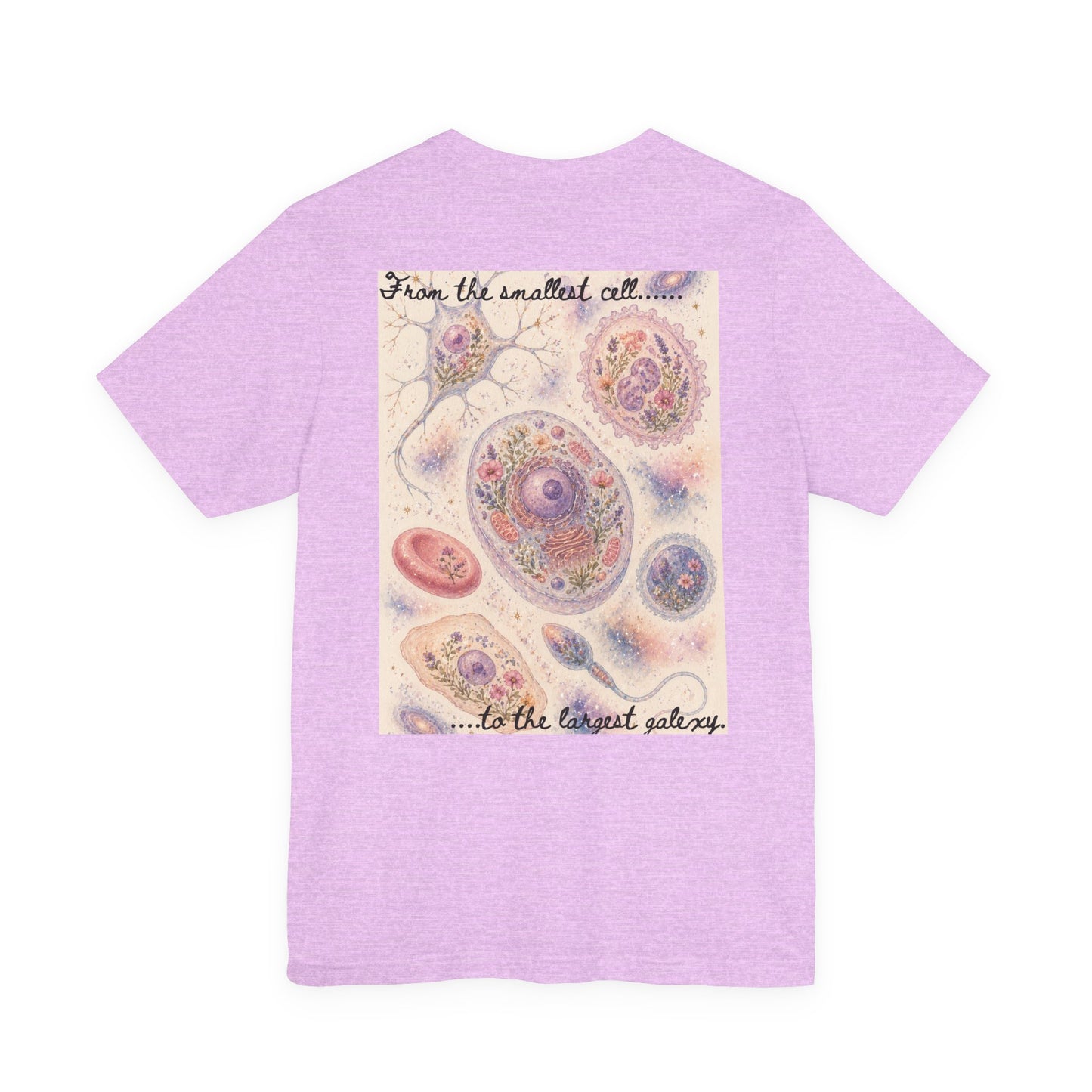 From the smallest cell......      -     Unisex Jersey Short Sleeve Tee