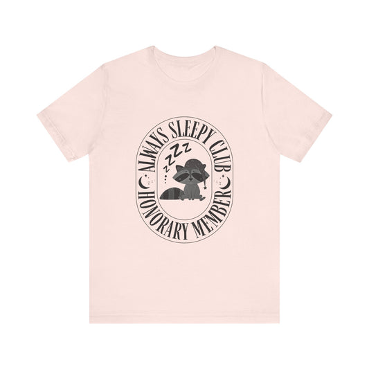 Always Sleepy Club T-Shirt – Cozy Sleepy Girl Tee