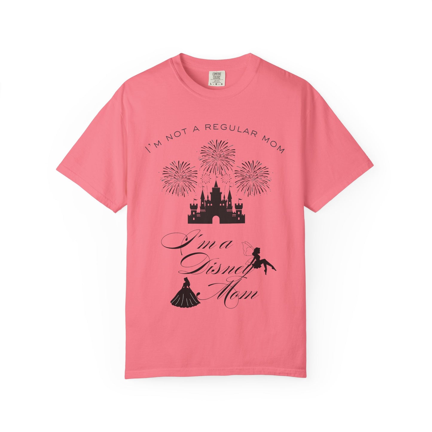 Disney Mom T‑Shirt — "I'm Not a Regular Mom, I'm a Disney Mom" Cute Castle & Fireworks Tee