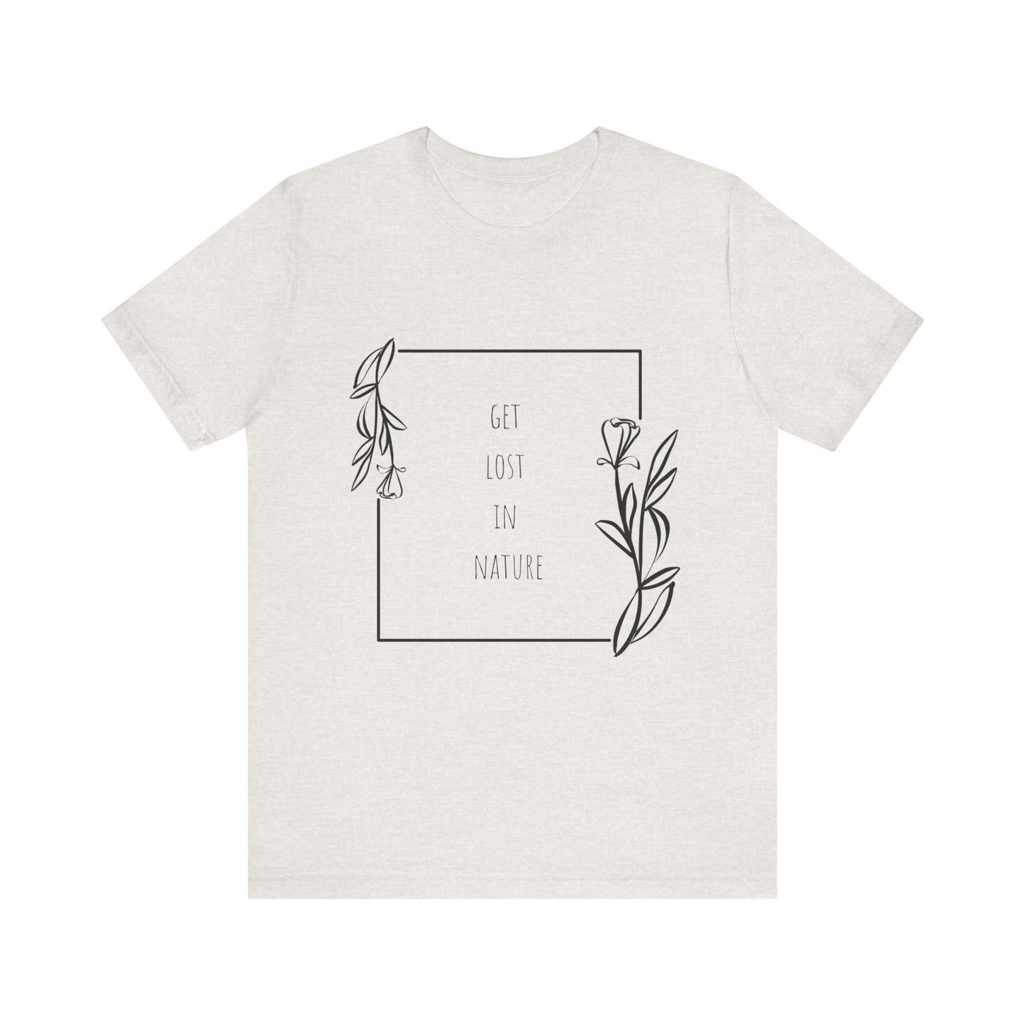Get Lost in Nature T-Shirt – Hiking Adventure Outdoors Tee