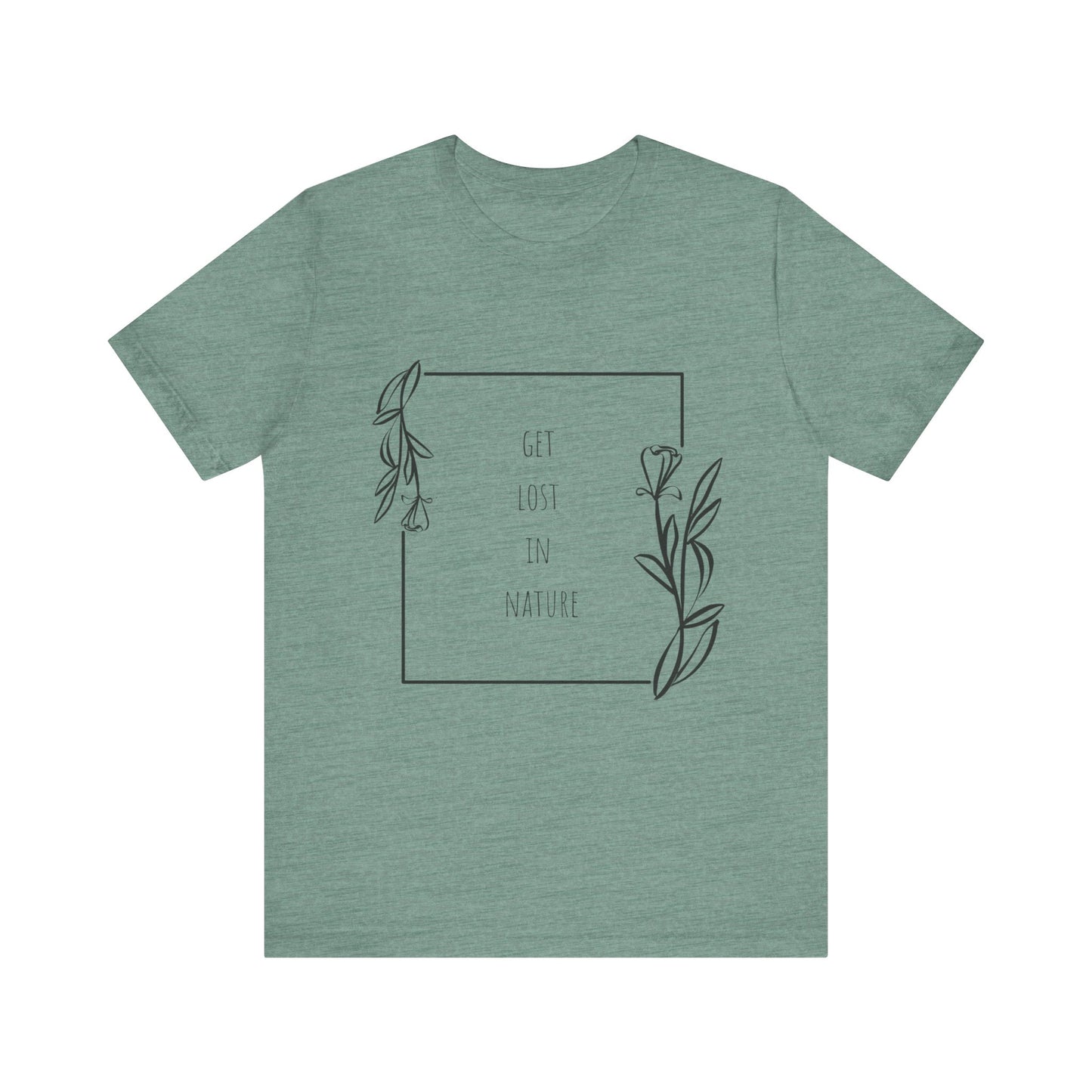 Get Lost in Nature T-Shirt – Hiking Adventure Outdoors Tee
