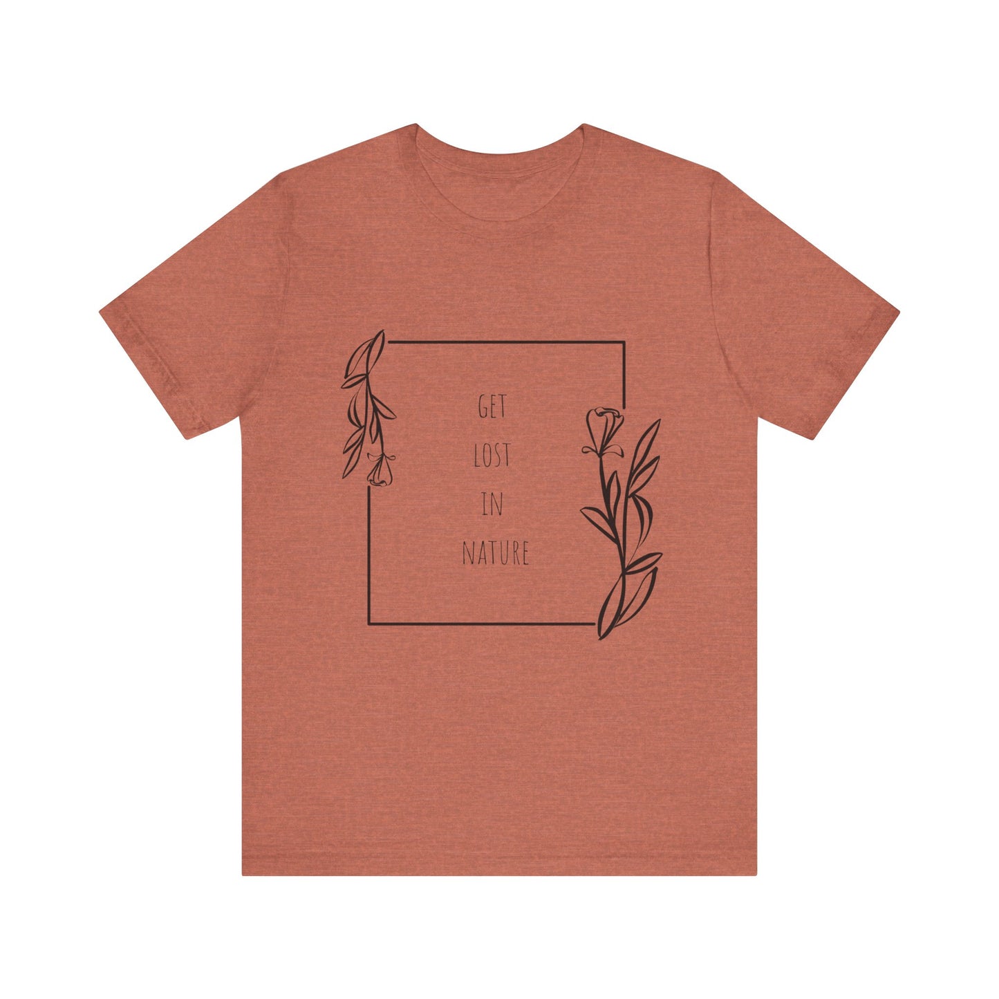 Get Lost in Nature T-Shirt – Hiking Adventure Outdoors Tee