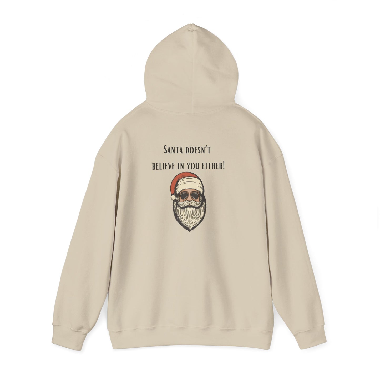 Santa doesn't believe in you either