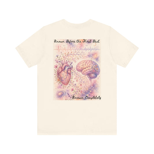 Known Before the First Beat   -   Unisex Jersey Short Sleeve Tee
