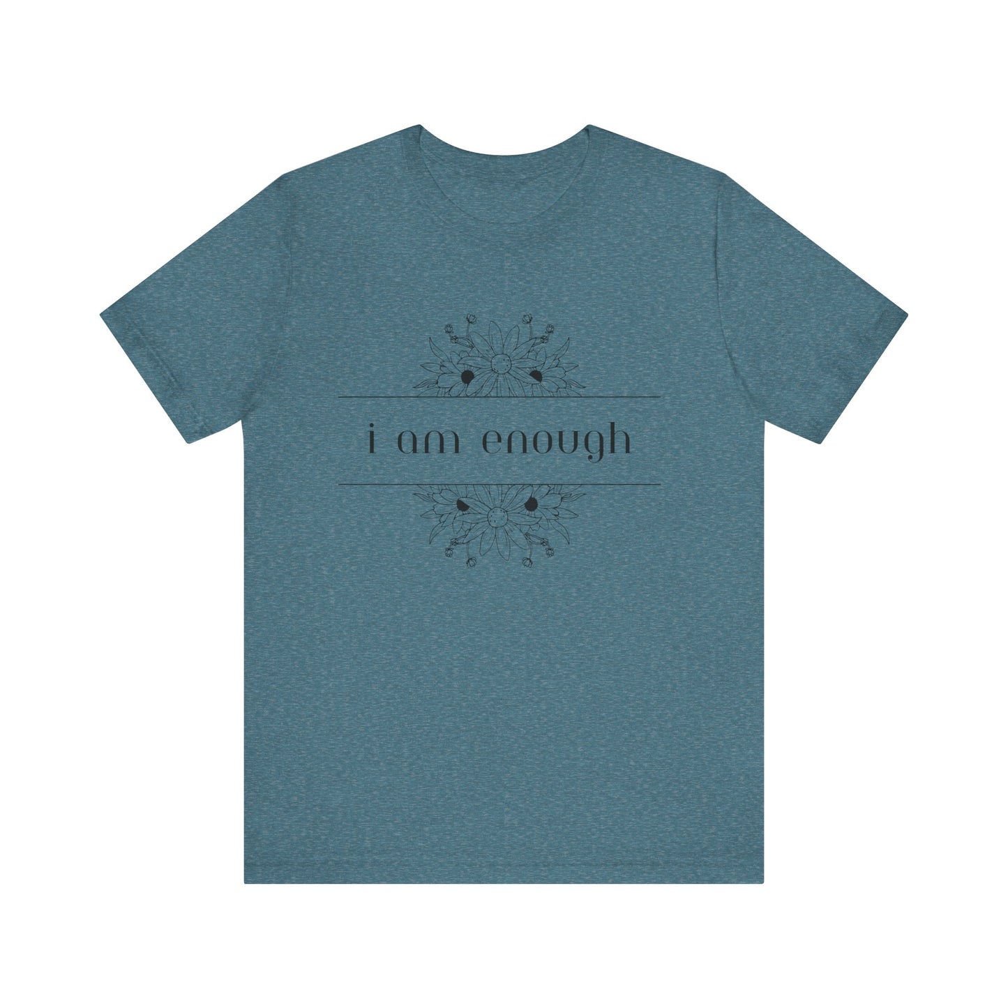 I Am Enough T-Shirt – Positive Affirmation Graphic Tee