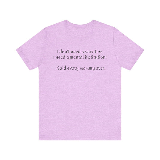 Said Every Mommy Ever