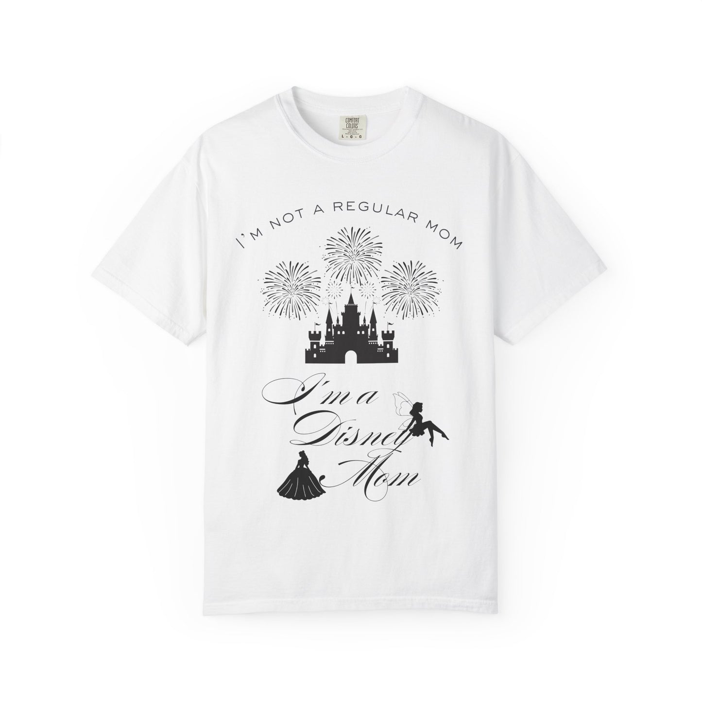 Disney Mom T‑Shirt — "I'm Not a Regular Mom, I'm a Disney Mom" Cute Castle & Fireworks Tee