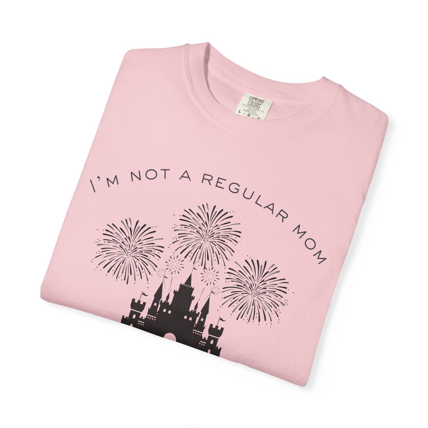 Disney Mom T‑Shirt — "I'm Not a Regular Mom, I'm a Disney Mom" Cute Castle & Fireworks Tee