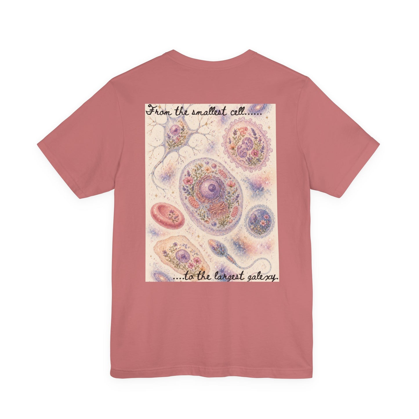 From the smallest cell......      -     Unisex Jersey Short Sleeve Tee