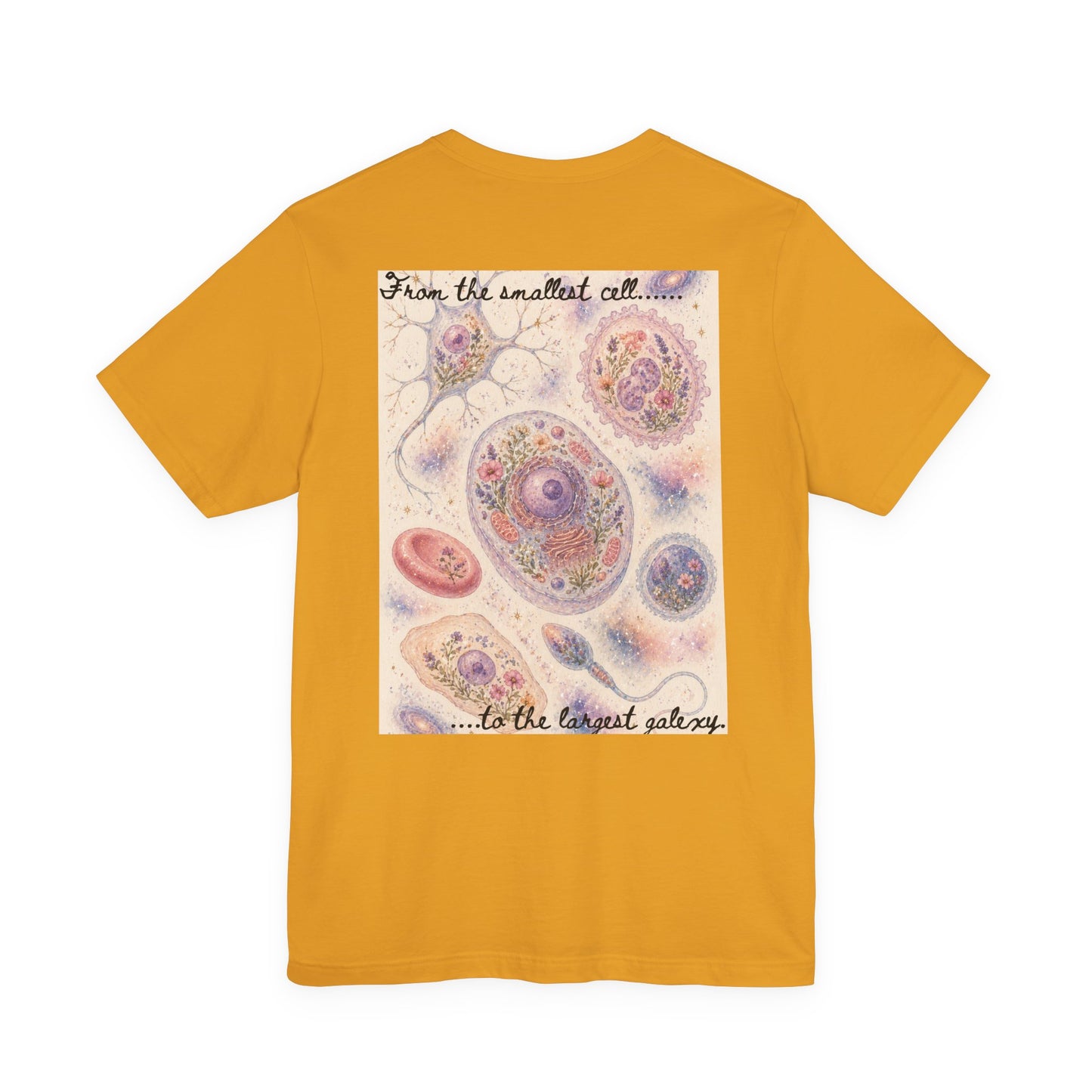 From the smallest cell......      -     Unisex Jersey Short Sleeve Tee